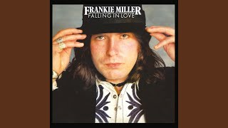 Video thumbnail of "Frankie Miller - Falling in Love with You (2011 Remaster)"