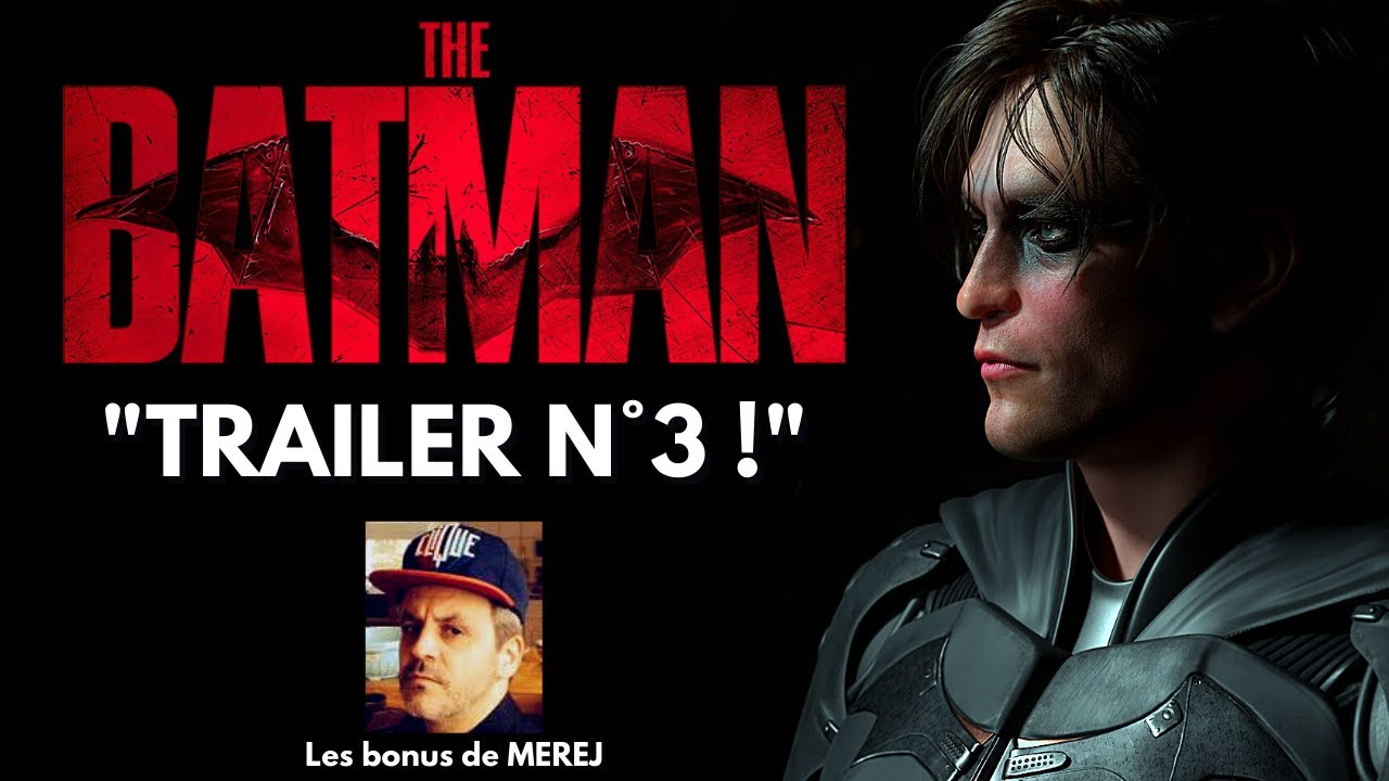 THE BATMAN trailer n°3 : Boys don't cry ! - YouTube
