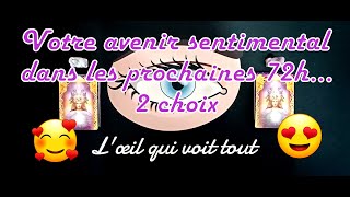 🥰😍Votre avenir sentimental dans les prochaines 72h...😍🥰TIRAGE AMOUR/SENTIMENTAL INTEMPOREL, 2 CHOIX screenshot 1