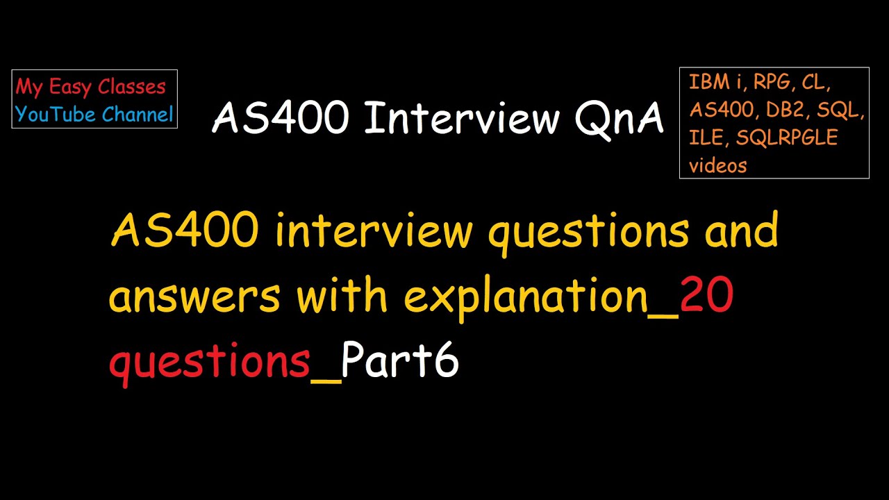 AS400 interview questions | Answers with explanation 20 questions ...