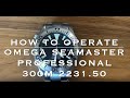 Omega seamaster professional 300m sword hands titanium 223150 caliber 1120  how to operate