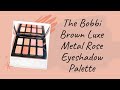 The Bobbi Brown Luxe Metal Rose Eyeshadow Palette #Shorts