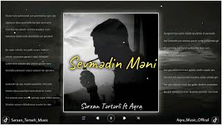 Sərxan Tərtərli - Sevmədin Məni (Ft Gamghin) L 2022