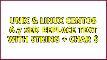 Unix & Linux: Centos 6.7 sed replace text with string + char $