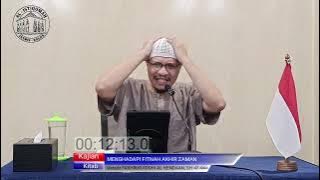 MENGHADAPI FITNAH AKHIR ZAMAN || Ustadz FAKHRUR RODHI AL HENDAAN, SH حفظه الله