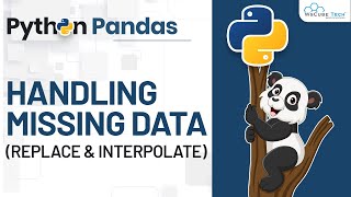 Pandas Tutorial for Handling Missing Data (Replace and interpolate)