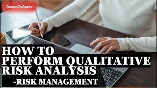 How to Perform Qualitative Risk Analysis | Risk Management | PMP® Training Videos | InspireToAspire!