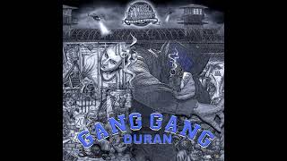 Gang Gang El Duran