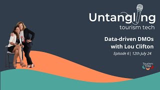 Episode 6 - Data-driven DMOs with Lou Clifton Wealth