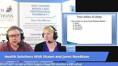 The Four Pillars of Sleep by Mathew Walker - Discussed on Health Solutions by Shawn & Janet Needham