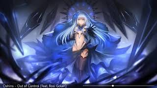 Video thumbnail of "Oshins [Nightcore] - Out of Control (feat. Rosi Golan)"