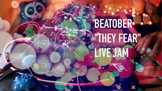 Beatober 2025 - Day 27 - They Fear live jam