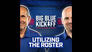 Big Blue Kickoff Live 5/3 | Utilizing the Roster