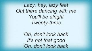 Earlimart - Lazy Feet 23 Lyrics