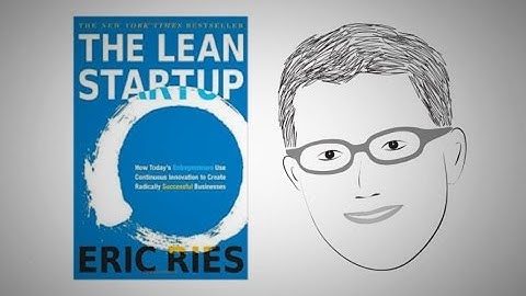 Validate your business idea: THE LEAN STARTUP by Eric Ries