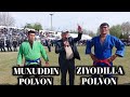 ZIYODILLA POLVON SHÒRCHIDAN MUXIDDIN POLVON SARAOSIYODA