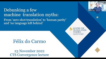 Dr Félix do Carmo - Debunking a few machine translation myths