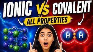 Ionic vs Covalent Compounds ⚡ All Properties Explained | Class 10 Chemistry