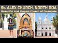 St alex church calangute  beautiful churches in goa  top places to visit in goa  goa churches