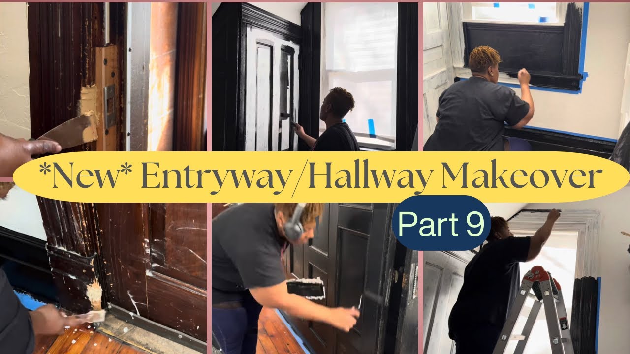 PART 9: ENTRYWAY/HALLWAY MAKEOVER | FIXING FRONT DOOR + BASEMENT DOOR & WINDOW TRIM PAINTING