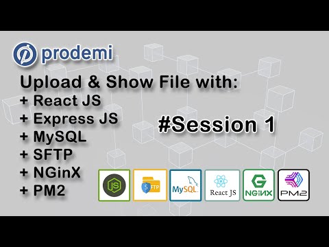Membuat Fitur Upload & Show File dengan React JS + Express JS + MySQL + SFTP + NGinX + PM2 #Intro
