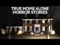 5 True Home Alone Horror Stories