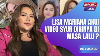 LISA MARIANA AKUI VIDEO SYUR DIRINYA DI MASA LALU ?