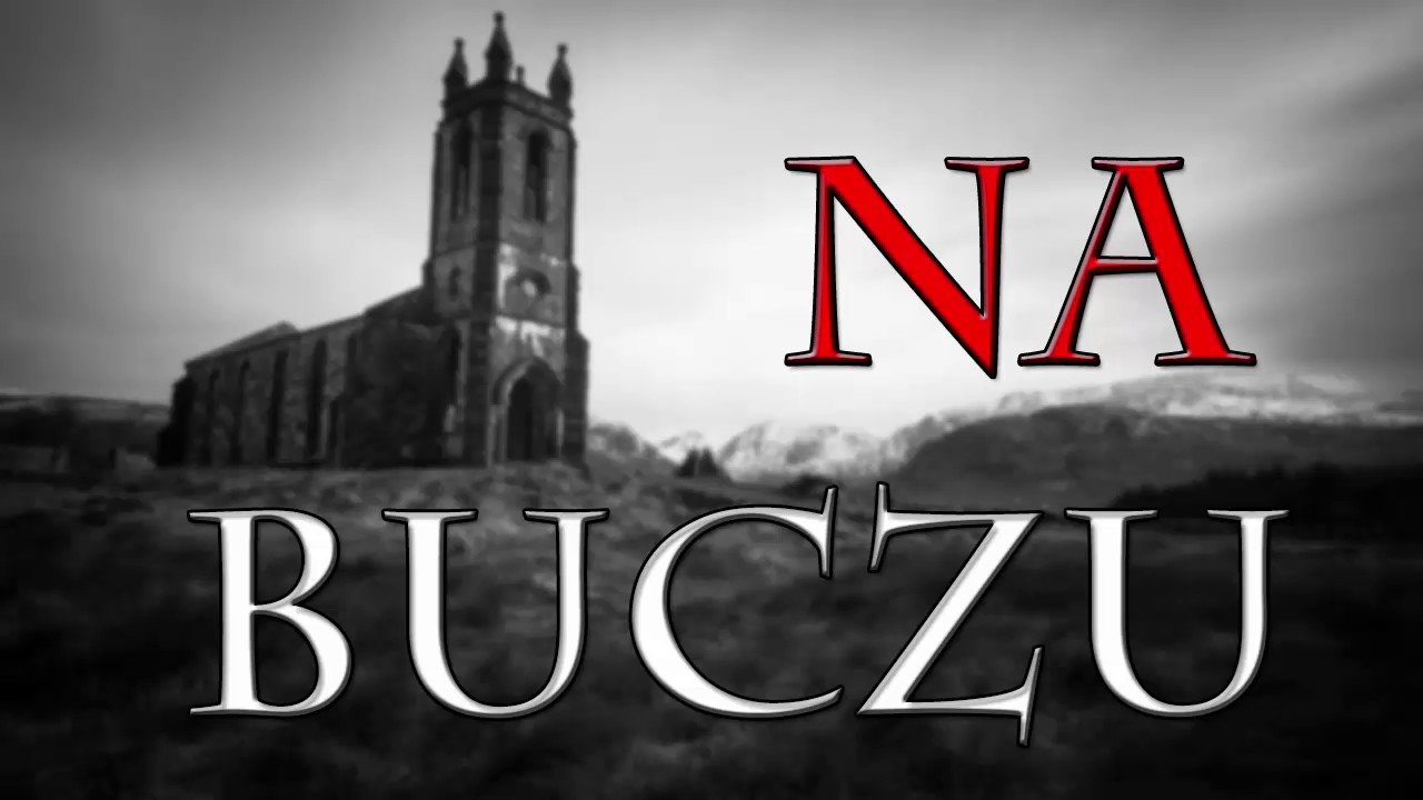 Na Buczu | Creepypasta