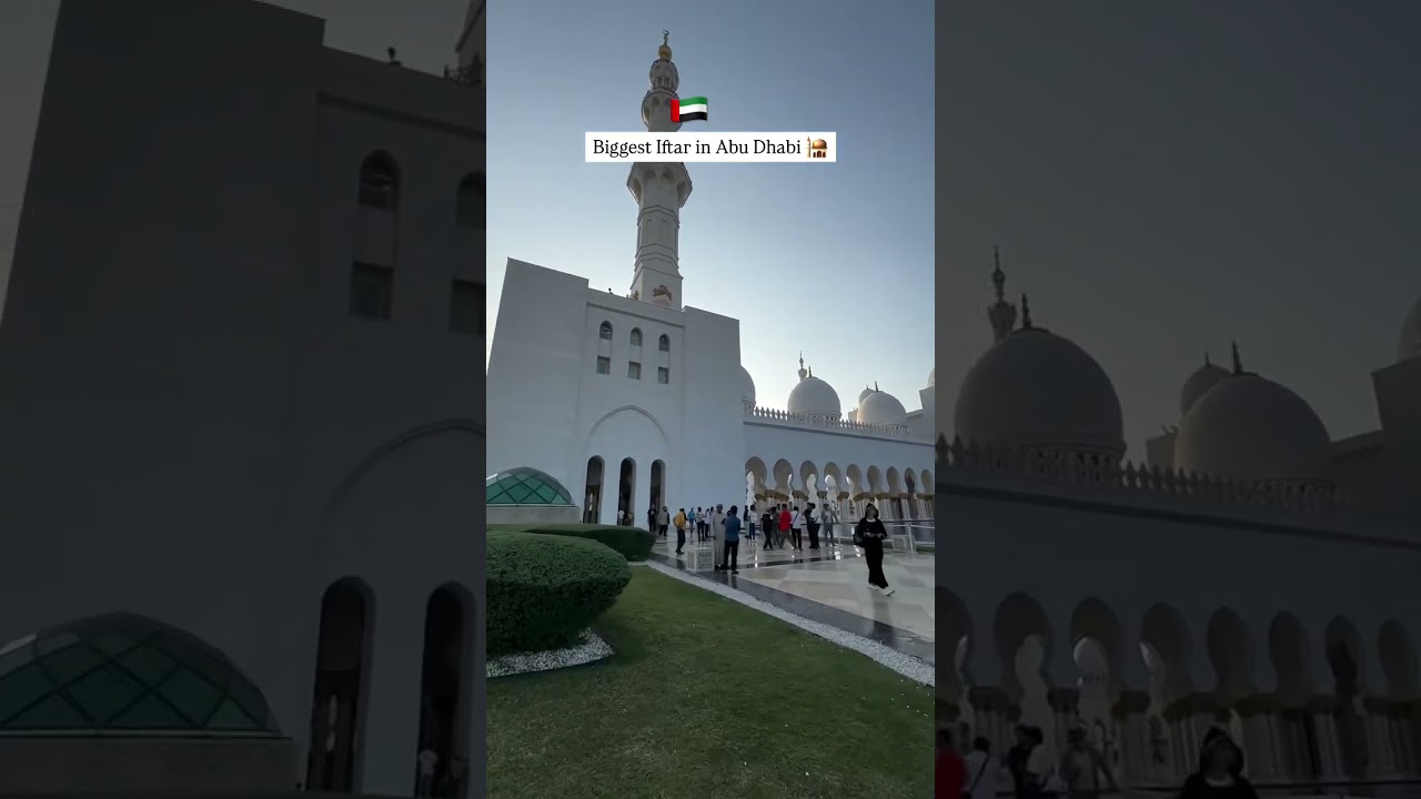 Biggest Iftar in UAE at Sheikh Zayed Grand Mosque 🕌 Abu Dhabi Im