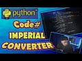 Imperial converter in Python || Perfect exercise for beginners!