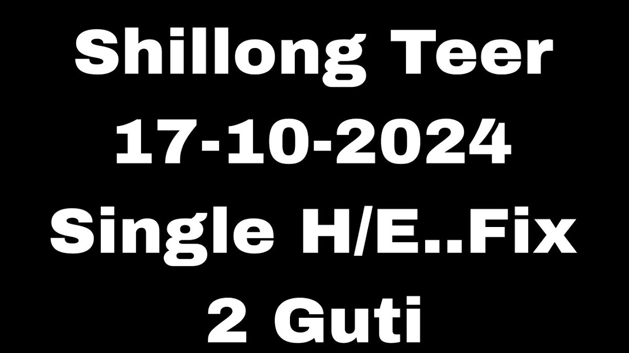 shillong-teer-common-number-17-10-2024-youtube