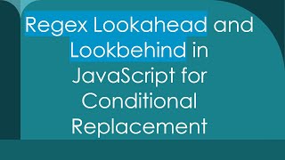 Regex Lookahead and Lookbehind in JavaScript for Conditional Replacement