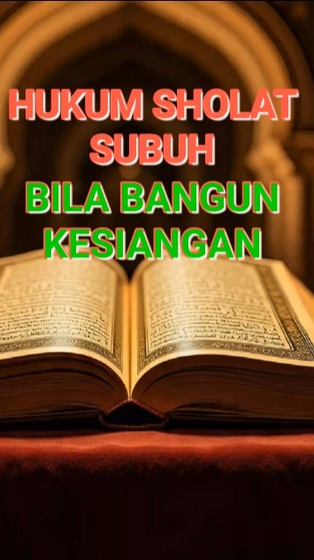 SHOLAT SUBUH KESIANGAN #sholatshubuh #kesiangan
