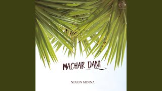 MACHAR DANI (DROP MIX)