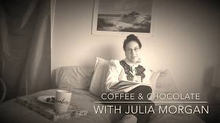 Coffee & Chocolates with Julia Morgan - Paris