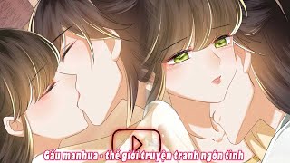 Chap 111 121 ✿ Trà Xanh Lv Max - Chỉ cần là nàng cái gì cũng được🍀mới nhất