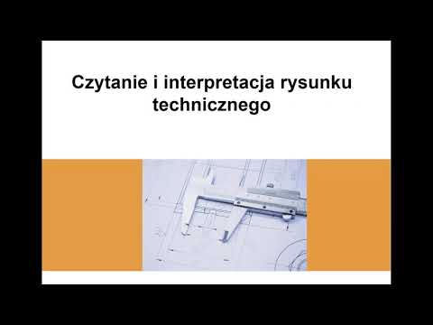 Interpretacja rysunku technicznego odc.1