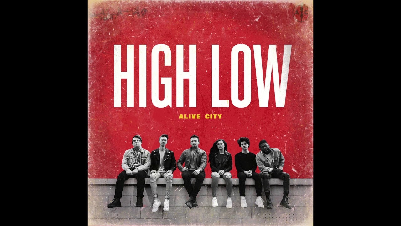 HIGH LOW (Official Audio) -- AliveCity 