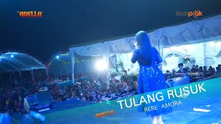 TULANG RUSUK _ RERE AMORA _ OM ADELLA _ LIVE KWANYAR