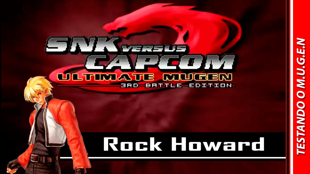 Testando O M U G E N Snk Vs Capcom Ultimate Edition M U G E N Rock Howard Youtube