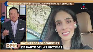 En Vivo sandra Echeverra Habla Del Fraude De 2 Mil Millones De Pesos Del Que Fue Vctima