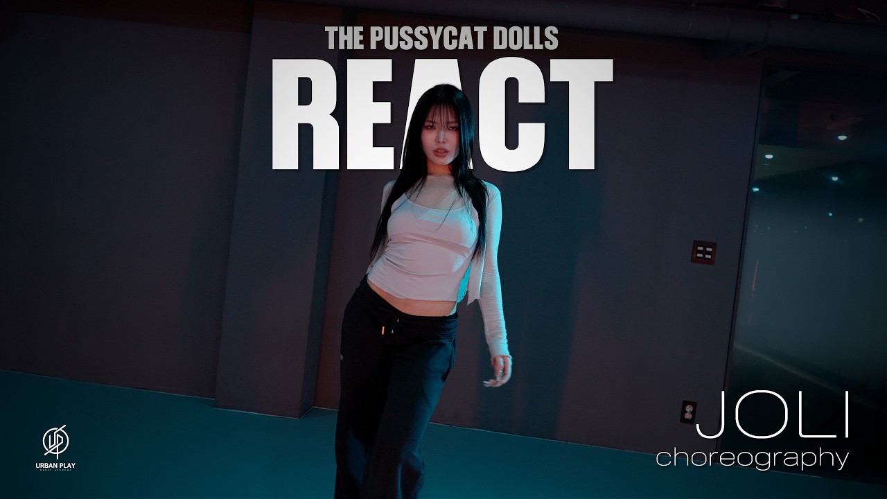 React - The Pussycat Dolls / JOLI Choreography / Urban Play Dance Academy