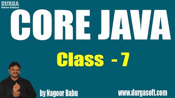 Learn Core Java Online Training by Nagoor Babu Sir On 27-07-2018 @ 10AM