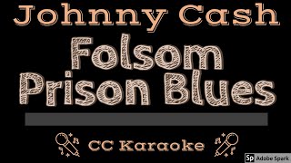 Johnny Cash • Folsom Prison Blues (CC) [Karaoke Instrumental Lyrics]