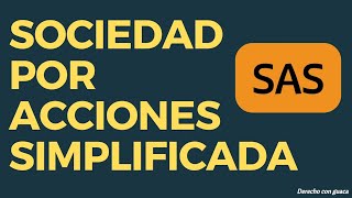 Sociedad por Acciones Simplificada SAS en Colombia