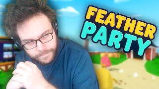 JE SUIS UN GOULU DE POINTS | Feather Party