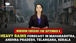 Monsoon Forecast Sep 6: Heavy rains forecast in Maharashtra, Andhra Pradesh, Kerala & Gujarat