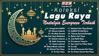 20 Lagu Raya Nostalgia & Evergreen - Raya Raya Raya - Koleksi Lagu Raya Aidilfitri 2024