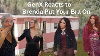 “The Anthem We Didn’t Know We Needed Brenda Put Your Bra On!