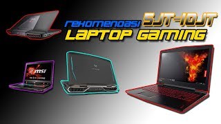 5 LAPTOP GAMING 5jt - 10jt
